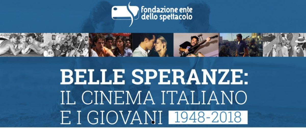 Roma, la mostra Belle speranze: il cinema italiano e i giovani (1948-2018)
