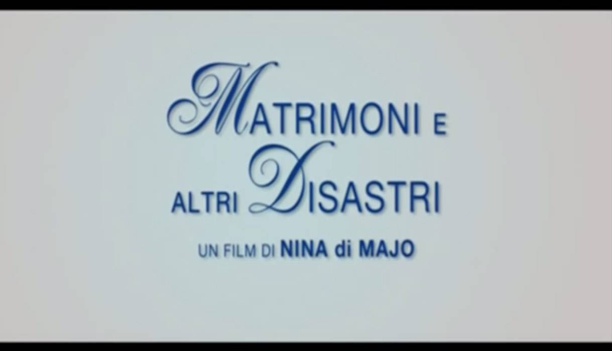 'Matrimoni e altri disastri': info, trama, cast e tutte le curiosità sul film 