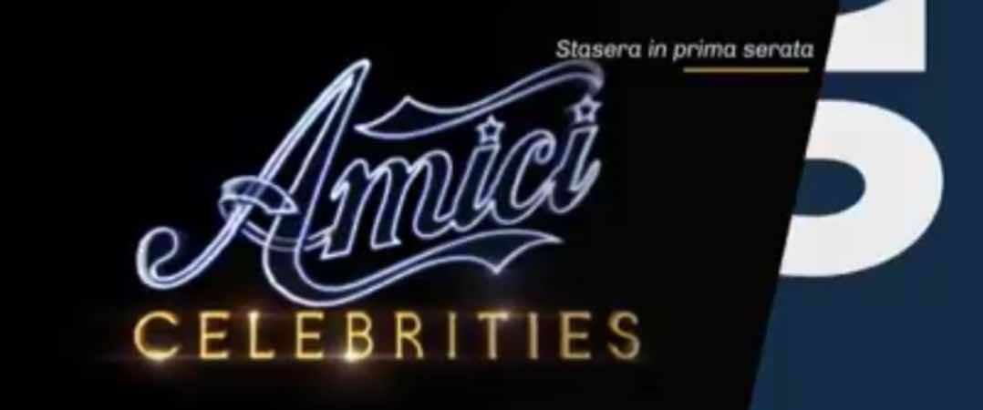 Anticipazioni Amici Celebrities, Canale 5: la finale - tv e streaming