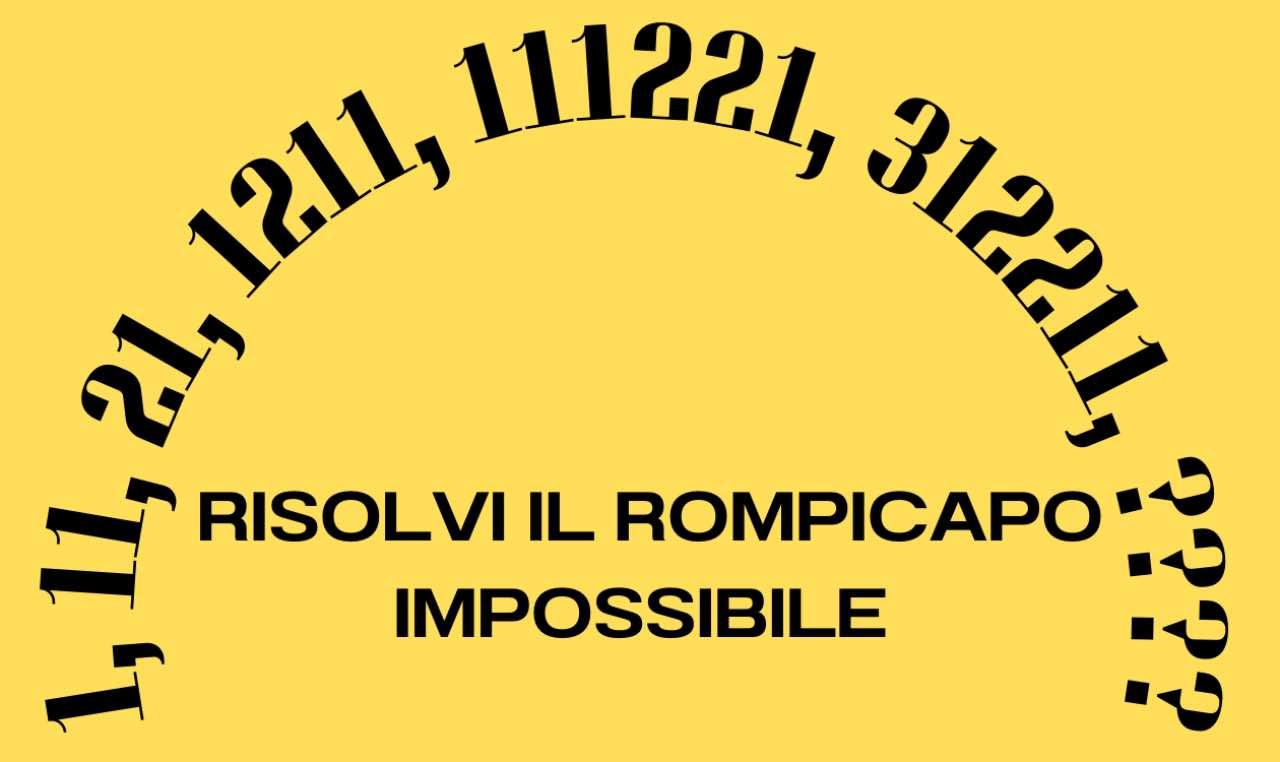soluzione 1, 11, 21, 1211, 111221, 312211 rompicapo impossibile