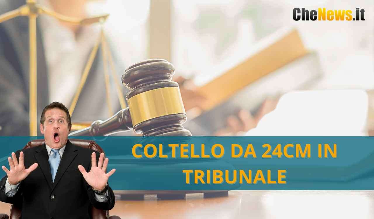 Coltello in tribunale